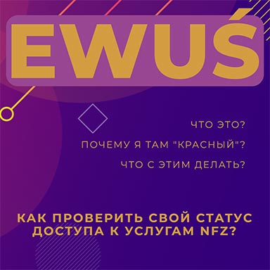 Что такое eWUŚ и как проверить свой статус доступа к NFZ?